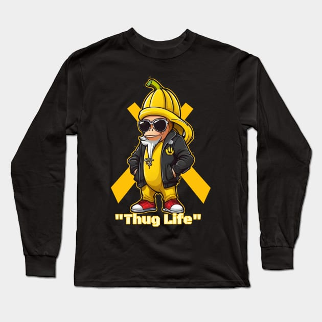 Thug Life Banana man Long Sleeve T-Shirt by Migite Art